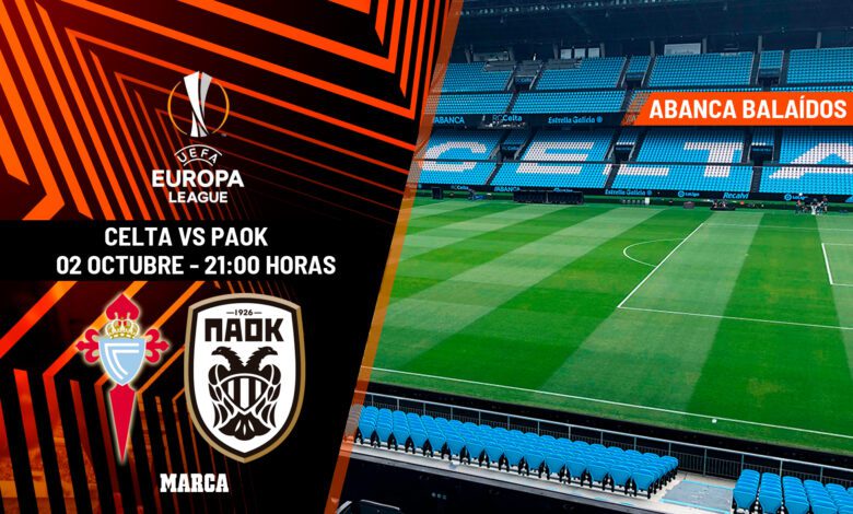 Celta Hosts PAOK in Europa League at Balaídos Stadium